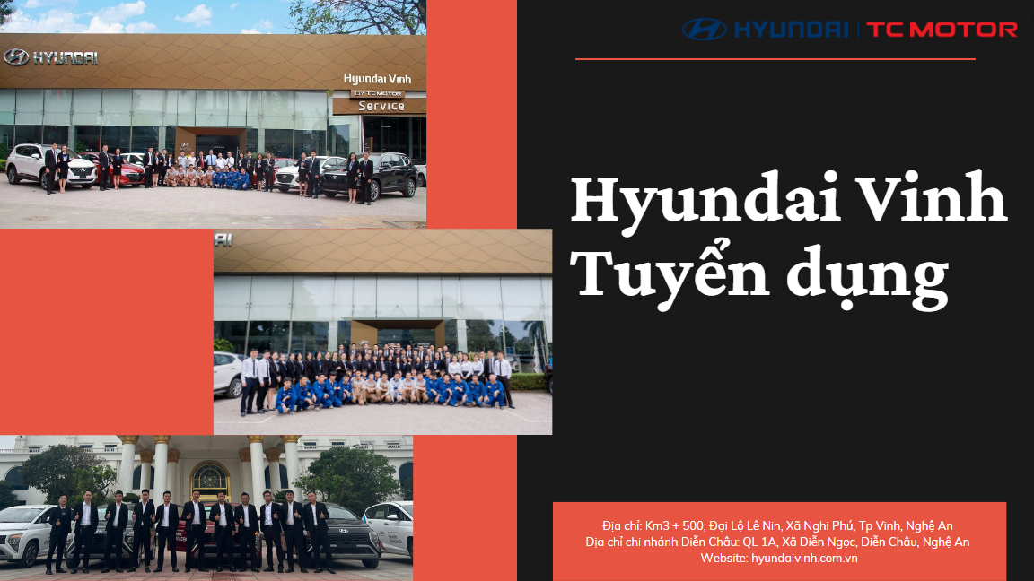 Hyundai Vinh đang cần tuyển nhân sự cho các vị trí sau